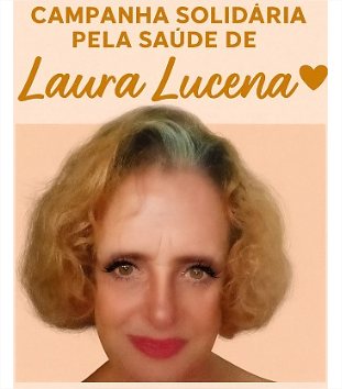 Vaquinha solidária para tratamento da jornalista Laura Lucena mobiliza Chapada dos Guimarães